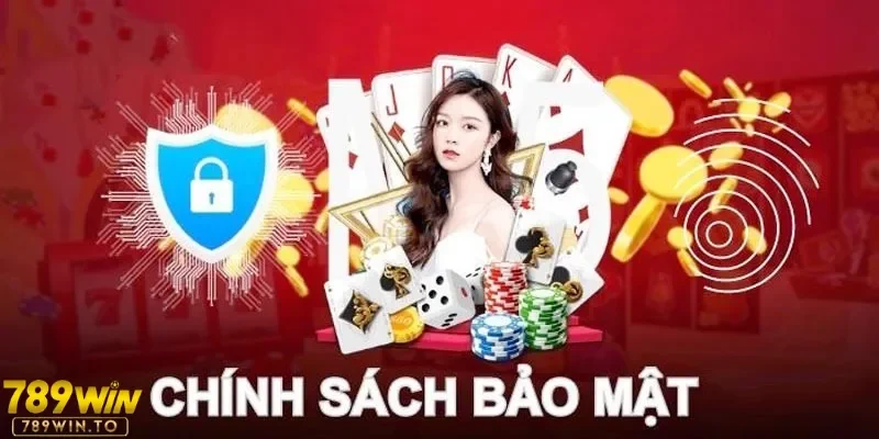 Chính sách 789Win bảo mật cho hội viên